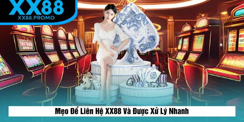 Cách Để Liên Hệ XX88