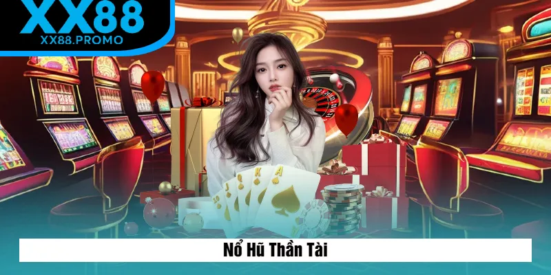 Nổ Hũ Thần Tài