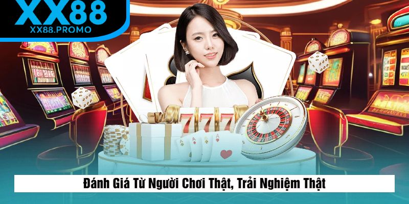Review Từ Thành Viên Của XX88